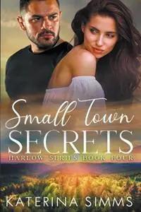 Rechtstreeks Van De Fabrikant Small Town Secrets - A Harlow Series Book - Katerina Simms - Libro in lingua inglese - Katerina SIMMs - Harlow