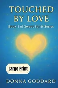 Op = Op Touched by Love Large Print - Donna Goddard - Libro in lingua inglese - Donna Goddard -