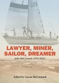 Lawyer, Miner, Sailor, Dreamer - John McCormack - Libro in lingua inglese - Polarity Press - Koopje