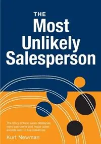 Bestseller The Most Unlikely Salesperson - Newman - Libro in lingua inglese - Sales Consultants -