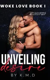 Speciale Aanbieding Woke Love Book I Unveiling Desire - K M D - Libro in lingua inglese - K.M.D Novels -