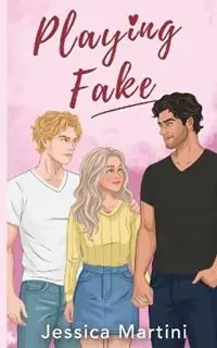 Playing Fake - Jessica Martini - Libro in lingua inglese - Jessica Martini - Snelle Levering
