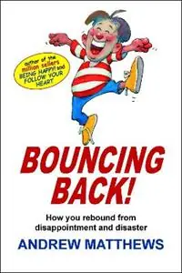 Bouncing Back - Andrew Matthews - Libro in lingua inglese - Seashell Publishers Pty Ltd - Nu Kopen