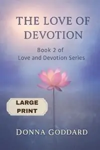 The Love of Devotion Large Print - Donna Goddard - Libro in lingua inglese - Donna Goddard - Goedkoop