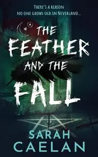 The Feather and the Fall - Sarah Caelan - Libro in lingua inglese - Sarah Caelan - Lage Kosten