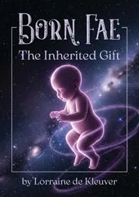 Lage Kosten Born Fae The Inherited Gift - Lorraine De Kleuver - Libro in lingua inglese - Aly‘s Books -