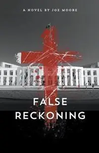 False Reckoning - Joe Moore - Libro in lingua inglese - Kimber Moore & Associates - Op = Op
