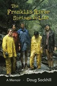 The Franklin River Springs to Life A Memoir - Doug Sockhill - Libro in lingua inglese - Doug Sockhill - Express Levering