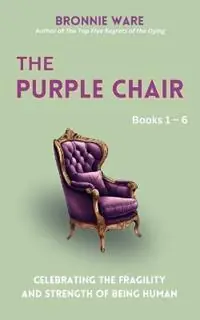 The Purple Chair - Bronnie Ware - Libro in lingua inglese - Platypus Creek Publishing - Merkproduct
