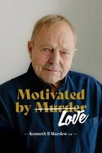 Speciale Aanbieding Motivated by Murder - Kenneth B Marslew Am - Libro in lingua inglese - Kenneth Marslew -