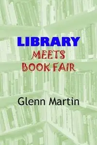 Korting Library Meets Book Fair - Glenn Martin - Libro in lingua inglese - G.P. Martin Publishing -