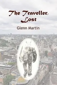 Bestel Nu The Traveller, Lost - Glenn Martin - Libro in lingua inglese - G.P. Martin Publishing -