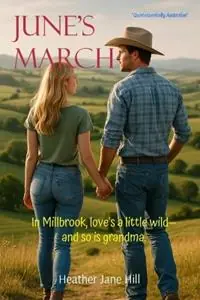Hete Deal June‘s March In Millbrook, love‘s a little wild-and so is grandma. - Heather Jane Hill - Libro in lingua inglese - Heather Jane Hill -