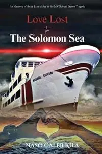 Op = Op Love Lost to The Solomon Sea - Naso Caleb Kila - Libro in lingua inglese - Nenge Books -