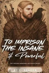 To Imprison the Insane & Powerful - C Reader - Libro in lingua inglese - Lit & Lore Co - Merkproduct