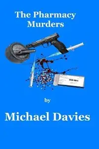Laatste Versie The Pharmacy Murders - Michael Davies - Libro in lingua inglese - Mickie Dalton Foundation -