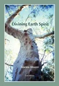 Divining Earth Spirit An Exploration of Global and Australasian Geomancy - Alanna Moore - Libro in lingua inglese - Pyton Press - Gecertificeerd