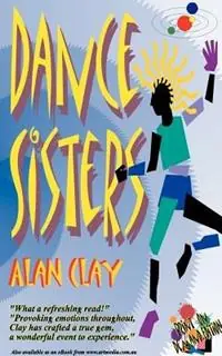 Gereduceerde Prijs Dance Sisters - Alan Clay - Libro in lingua inglese - Artmedia -