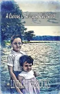 Aanbieding Curious and Inelegant Childhood An Australian Story - Linda Brooks - Libro in lingua inglese - Linda Brooks -