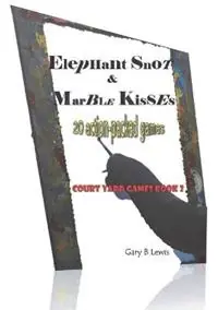 Hoge Kwaliteit Elephant Snot & Marble Kisses - Gary B Lewis - Libro in lingua inglese - Gary Lewis -