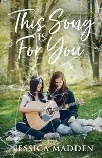 This Song Is For You - Jessica Madden - Libro in lingua inglese - Violet Hearts Publishing - Favoriet