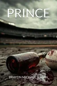 Prince - Braydn Suhan - Libro in lingua inglese - Self Publisher - Laatste Kans