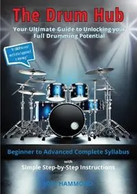 The Drum Hub - Joel Hammond - Libro in lingua inglese - Drum Hub/Joel Hammond - Beste Prijs