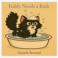 Teddy Needs a Bath - Danielle Bernard - Libro in lingua inglese - Danielle Bernard - Aanbieding