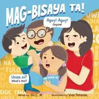 Gratis Retour Mag-Bisaya Ta! - Angelie Costelo-Matkovich - Libro in lingua inglese - Gil C. M. -