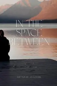In the Space Between - Jo Lensink - Libro in lingua inglese - Jo Lensink - Meest Verkocht