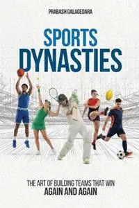 Gecertificeerd Sports Dynasties - Prabash Galagedara - Libro in lingua inglese - Cumulate Advisory -