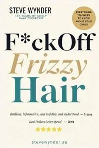 F*ck Off Frizzy Hair - Steve Wynder - Libro in lingua inglese - Steve Wynder Hair and Beauty - Betaalbaar