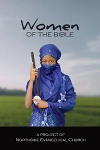 Hoge Kwaliteit Women of the Bible - Northside Evangelical Church - Libro in lingua inglese - Northside Evangelical Church -