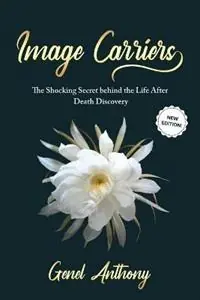Image Carriers - Genel Anthony - Libro in lingua inglese - Anthony Engel - Beperkt Aanbod