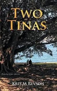 Laatste Versie Two Tinas - Kris M Revson - Libro in lingua inglese - various Australia publishers -
