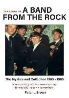 Meest Verkocht A Band from The Rock The Mystics and Collection 1965 - 1969 - Peter Brown - Libro in lingua inglese - Publicious Pty Ltd -