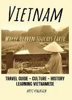 Uitverkoop Vietnam Where Heaven Meets Earth - Brett Robinson - Libro in lingua inglese - Jeffrey Brett Robinson -