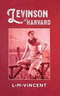 Superprijs Levinson of Harvard - L M Vincent - Libro in lingua inglese - Lawrence Marc Vincent -