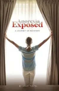 Anorexia Exposed - Lesley S Pantel - Libro in lingua inglese - Lesley Pantel - Finale Uitverkoop