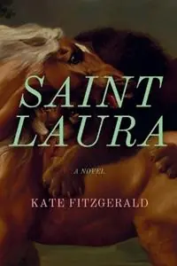 Bestseller Saint Laura - Kate Fitzgerald - Libro in lingua inglese - Kate Fitzgerald -
