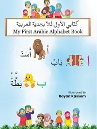 My First Arabic Alphabet Book - Rayan Kassem - Libro in lingua inglese - Jason Carter Publishing - Exclusieve Aanbieding