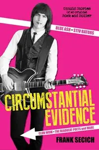 Merkproduct Circumstantial Evidence - Frank Secich - Libro in lingua inglese - High Voltage -