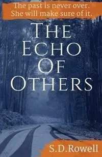 The Echo of Others - S D Rowell - Libro in lingua inglese - Skuda Enterprises Pty Ltd - Fabrieksprijs
