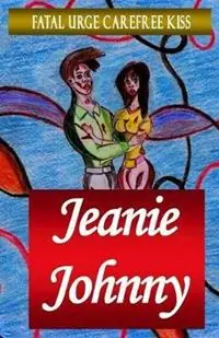Rechtstreeks Van De Fabrikant Jeanie Johnny - Amanpreet Singh Rai - Libro in lingua inglese - Fatal Urge Carefree Kiss -