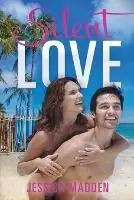 Silent Love - Jessica Madden - Libro in lingua inglese - Violet Hearts Publishing - Finale Uitverkoop