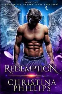 Redemption - Christina Phillips - Libro in lingua inglese - Christina Phillips - Realm of Flame and Shadow Direct Verzonden