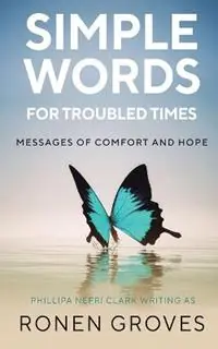 Seizoensaanbieding Simple Words for Troubled Times - Ronen Groves - Libro in lingua inglese - Phillipa Nefri Clark -
