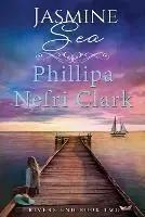Exclusieve Aanbieding Jasmine Sea - Phillipa Nefri Clark - Libro in lingua inglese - Phillipa Nefri Clark - River‘s End