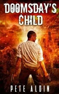 Doomsday‘s Child - Pete Aldin - Libro in lingua inglese - Peter Aldin - Fabrieksprijs
