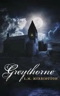 Greythorne - L M Merrington - Libro in lingua inglese - Pac Books - Express Levering